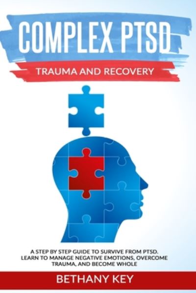 Cover for Bethany Key · Complex Ptsd Trauma and Recovery (Paperback Book) (2020)