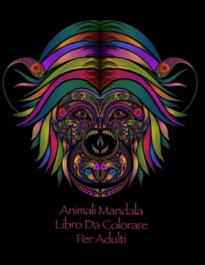 Cover for Romina Sorrentino · Animali Mandala Libro Da Colorare Per Adulti (Paperback Book) (2020)