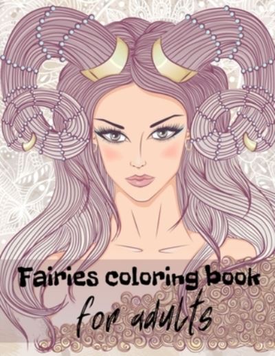 Cover for Cain Haidarah · Fairies Coloring Book - For Adults (Paperback Book) (2020)