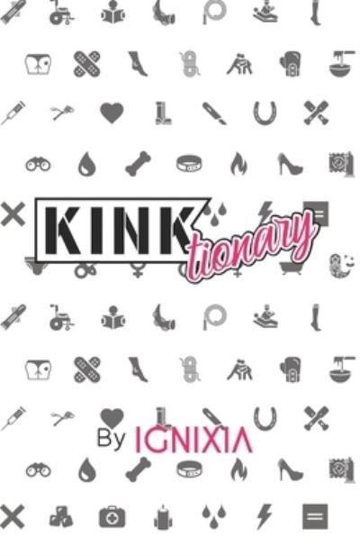 Cover for Ignixia Roberts · Kinktionary (Taschenbuch) (2020)