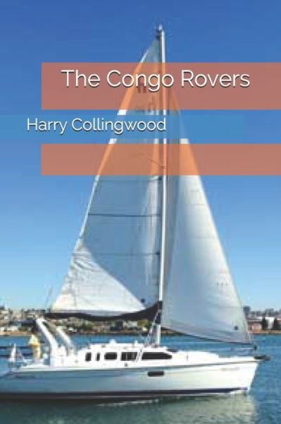 Cover for Harry Collingwood · The Congo Rovers (Paperback Book) (2021)