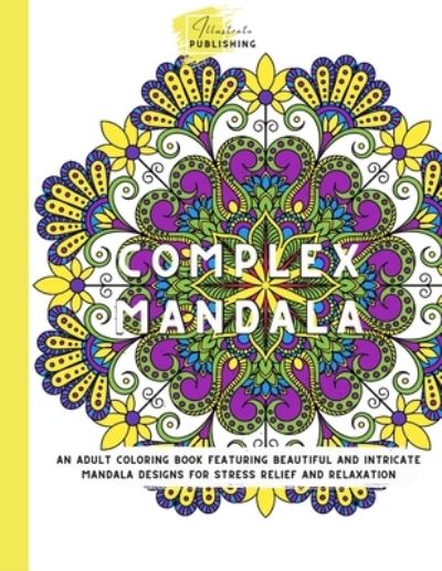 Cover for Illustrate Publishing · Complex Mandala (Paperback Book) (2020)