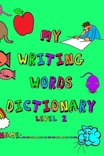 Cover for Nathan Frey · My Writing Words Dictionary Level 2 (Paperback Bog) (2021)