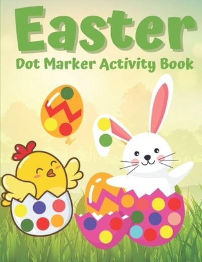 Cover for Victoria Williams · Easter Dot Marker Activity Book (Paperback Book) (2021)