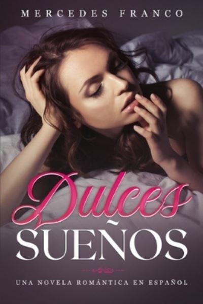 Cover for Mercedes Franco · Dulces Suenos (Paperback Book) (2021)