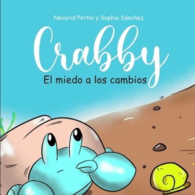 Cover for Nacarid Portal · Crabby: El miedo a los cambios (Paperback Bog) (2021)