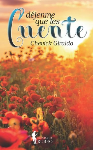 Cover for Chevick Giraldo · Dejenme que les cuente (Paperback Book) (2022)