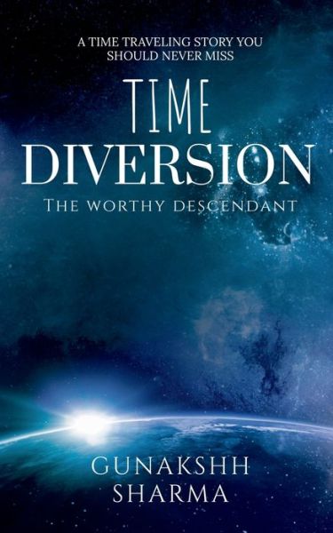 Cover for Gunakshh Sharma · Time Diversion (Taschenbuch) (2022)