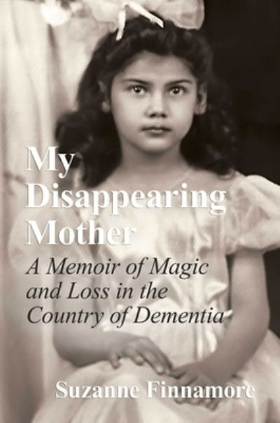 Cover for Suzanne Finnamore · My Disappearing Mother (Bok) (2023)