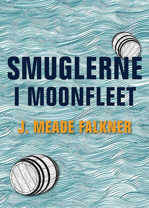 Smuglerne I Moonfleet - J. Meade Falkner - Livre audio -  - 9951679532154 - 1 mars 2016