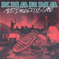 Cover for Kharma · Most Dangerous Game (Splatter Vinyl) (7&quot;) (2021)