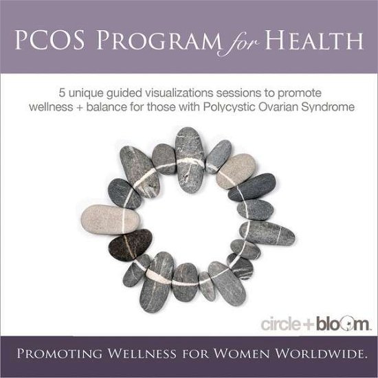Pcos Program For Health - Circle & Bloom - Musiikki - CD Baby - 0013964345155 - lauantai 8. tammikuuta 2011