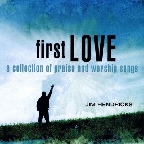 Cover for Jim Hendricks · First Love (CD) (2009)