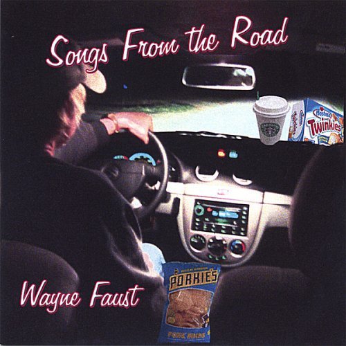 Cover for Wayne Faust · Songs from the Road (CD) (2006)