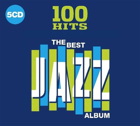 Cover for 100 Hits  The Best Jazz Album · 100 Hits - Jazz (CD) (2019)