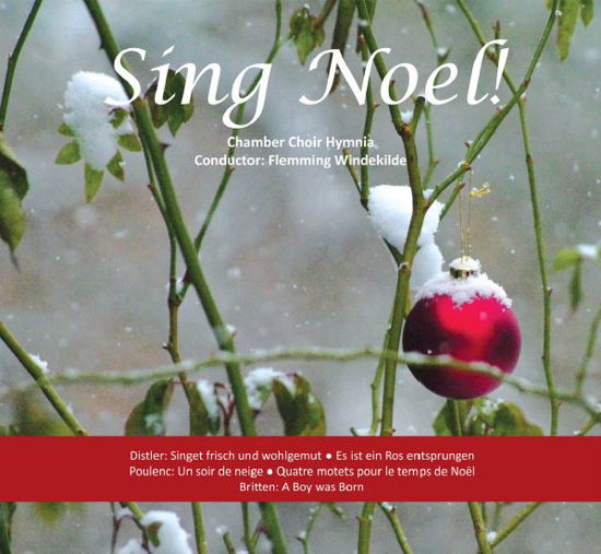 Cover for Hymnia Chamber Choir - Flemming Windekilde · Sing Noel! (CD) (2013)