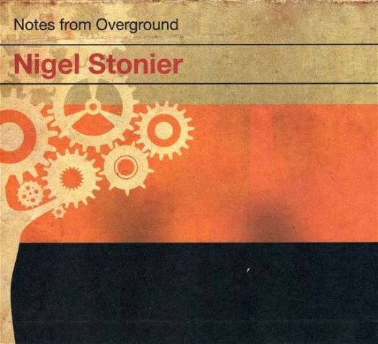 Cover for Nigel Stonier - Notes from Ove (CD) (2010)