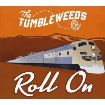 Cover for Tumbleweeds · Roll on (CD) (2013)