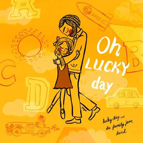 Cover for Diaz,lucky &amp; the Family Jam Band · Oh Lucky Day (CD) (2017)