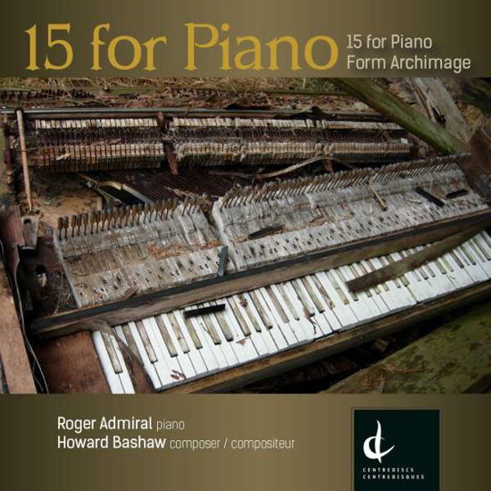 15 for Piano - Bashaw / Admiral,roger - Musik - CEN - 0773811211155 - 14. april 2015