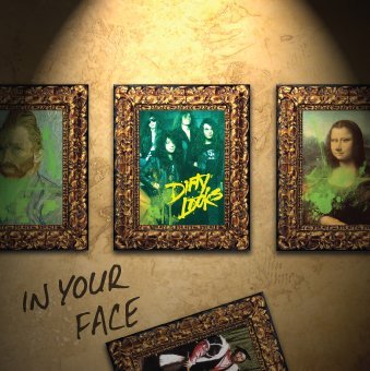 Cover for Dirty Looks · In Your Face (CD) (2010)