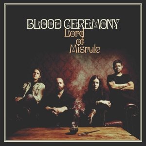 Lord Of Misrule - Blood Ceremony - Muziek - PHD MUSIC - 0803341505155 - 24 maart 2016