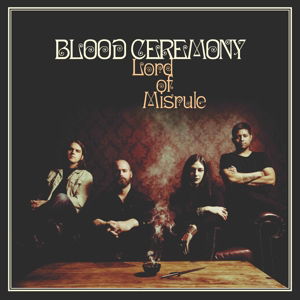 Lord Of Misrule - Blood Ceremony - Musique - PHD MUSIC - 0803341505155 - 24 mars 2016