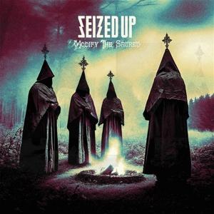 Cover for Seized Up · Modify the Sacred (LP) (2024)