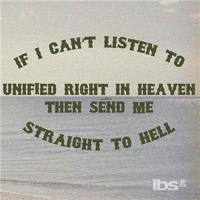Straight To Hell - Unified Right - Música - Warners - 0811774029155 - 30 de novembro de 2017