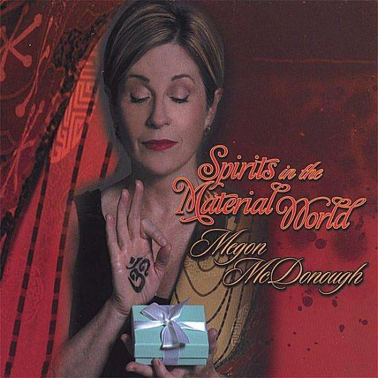 Cover for Megon Mcdonough · Spirits in the Material World (CD) (2012)