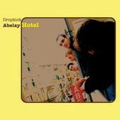 Cover for Dropkick · Abelay Hotel (CD) (2009)