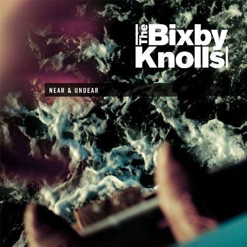 Cover for Bixby Knolls · Near &amp; Undear (CD) (2014)