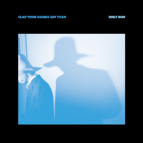 Only Run - Clap Your Hands Say Yeah - Music - ALTERNATIVE - 0885686932155 - October 27, 2020