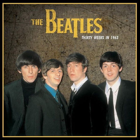 Cover for The Beatles · Thirty Weeks in 1963 (VINYL)