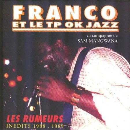 Franco et Le Tout Puissant O.k. Jazz · Les Rumeurs (Inedits 1988 - 1989) (CD) (2023)