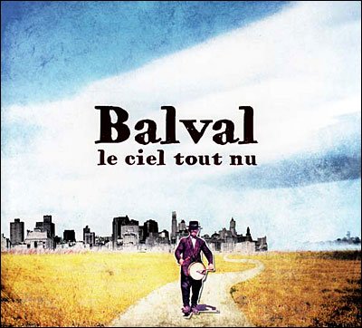 Cover for Balval · Le Ciel Tout Nu (CD) (2019)