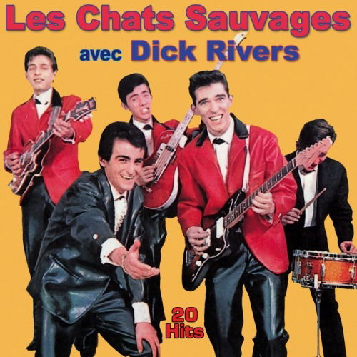 Cover for Dick Rivers · Avec Les Chats Sauvages (CD)