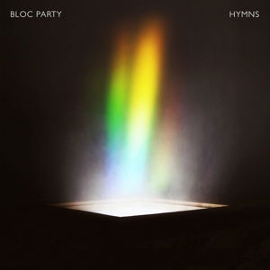 Hymns - Bloc Party - Musiikki - INFECTIOUS - 4050538176155 - perjantai 29. tammikuuta 2016