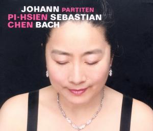 Bach: Partiten - Pi-Hsien Chen - Musiikki - PHILHARMONIE - 4250317416155 - perjantai 20. toukokuuta 2022