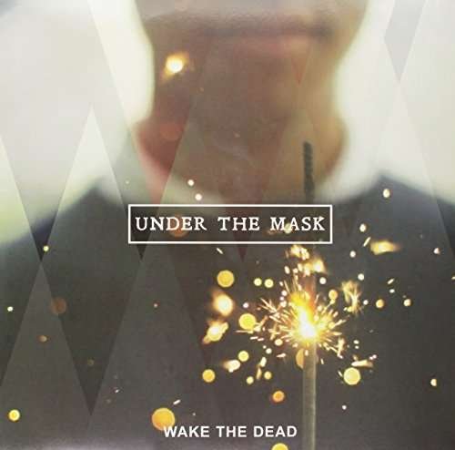 Cover for Wake the Dead · Under The Mask (LP) [Limited edition] (2016)