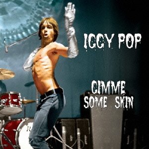 Cover for Iggy Pop · Gimme Some Skin - the 7` Collection (CD) [Japan Import edition] (2015)