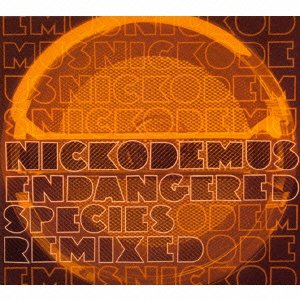Cover for Nickodemus · Endangered Species Remixed&lt;limited&gt; (CD) [Japan Import edition] (2008)