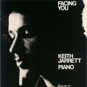 Facing You - Keith Jarrett - Música - UNIVERSAL MUSIC JAPAN - 4988031565155 - 2 de junho de 2023