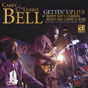 Cover for Carey &amp; Lurrie Bell · Gettin' Up - Live at Buddy Guy's Leg (CD) [Japan Import edition] (2007)