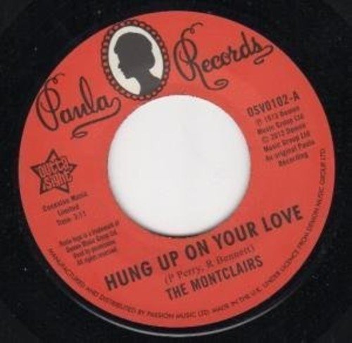 Cover for Montclairs · Hung Up on Your Love/i Need You More Than Ever (7&quot;) (2013)