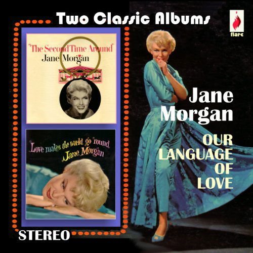 Our Language Of Love - Jane Morgan - Musik - FLARE - 5031344003155 - 6 juni 2011