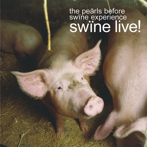 Cover for Swine Live · Pearls Before Swine Exper (CD) (2003)