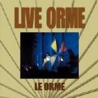 Cover for Le Orme · Live Orme (CD) (2011)