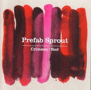 Cover for Prefab Sprout · Crimson / Red (CD) (2013)
