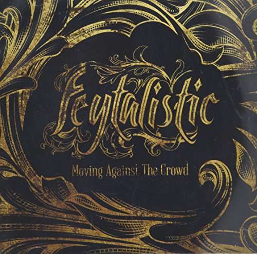 Cover for Feytalistic · Moving Against the Crowd (CD) (2015)